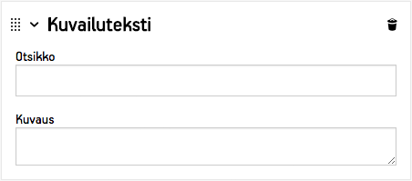 Kenttä selitetekstille.