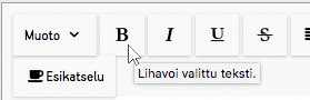 Esimerkki ohjetekstistä "Lihavoi"-painikkeelle