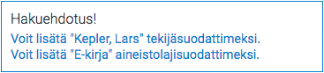 Useita hakusanaehdotuksia hakulauseelle, tässä aineistolaji ja tekijä