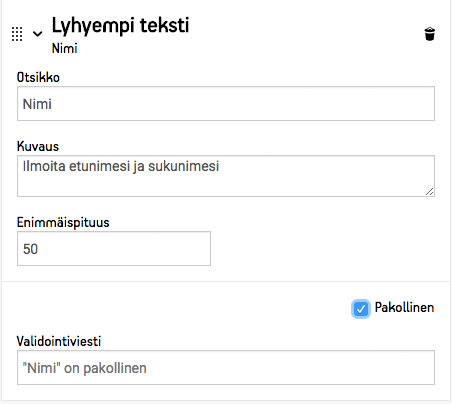 Lyhyempi tekstikenttä, joka on pakollinen täyttää.