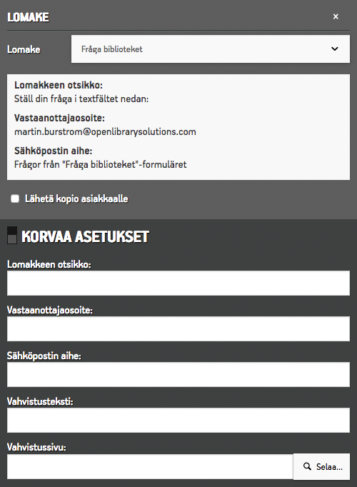 Lomakkeet-pienoisohjelma, jossa näkyy valittu lomake sekä paneeli "Korvaa asetuksia" avattuna