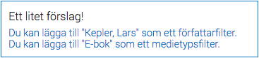 Flera sökordsförslag för en sökfråga, i detta fall mediatyp och författare
