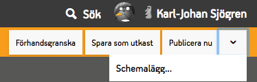 Knapparna som styr Publiceringsflödet med schemalägg utfällt