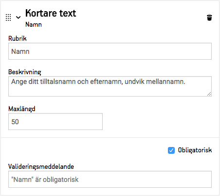 Ett kortare textfält som är obligatoriskt att fylla i.
