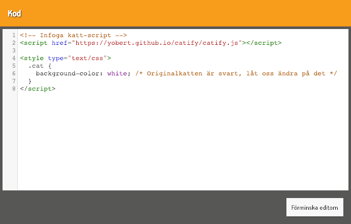 Kod-widgeten i förstorat läge med ett script som infogar en katt